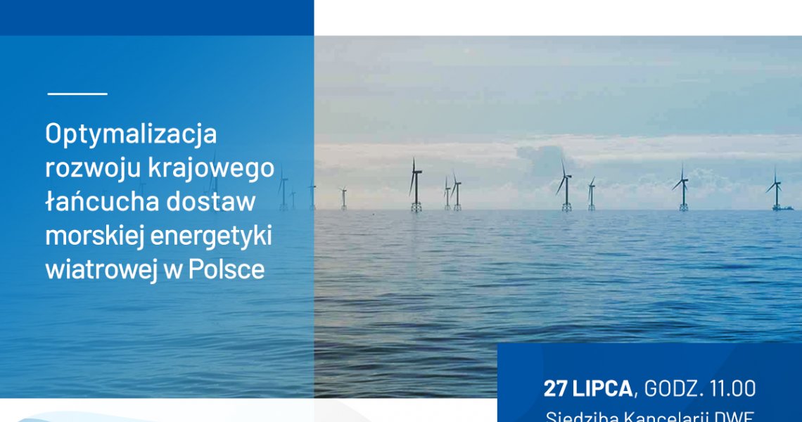Premiera raportu „Optymalizacja rozwoju krajowego łańcucha dostaw morskiej energetyki wiatrowej w Polsce”